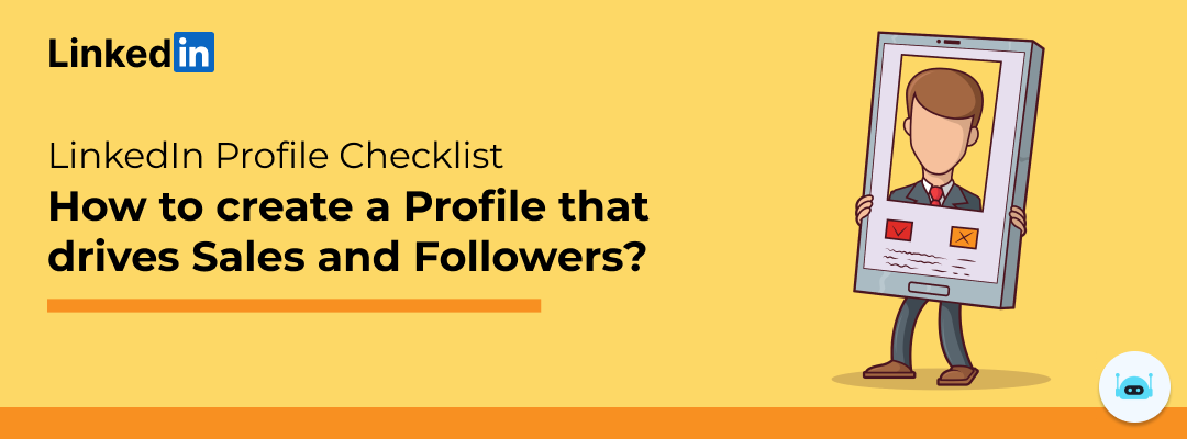 63eb55178167115a05b02db8_LinkedIn profile checklist - how to create a profile that drives sales and followers